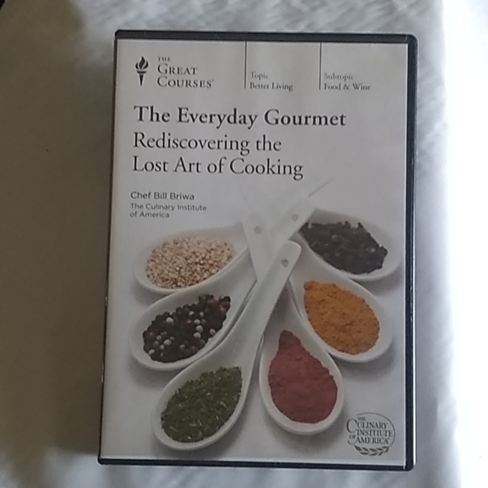 The Great Courses -- The Everyday Gourmet: Rediscovering the Lost Art of cooking